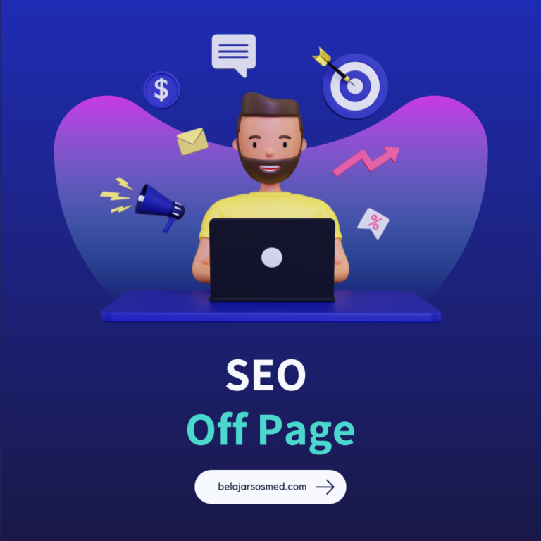 6 Rahasia Penting tentang SEO Off Page: Apa Itu, Kenapa Penting, dan Bagaimana Cara Optimalkannya?