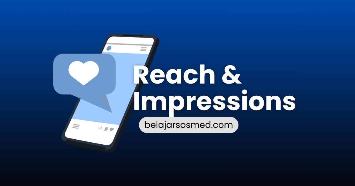 Ilustrasi reach dan impressions dalam konteks analisis KPI social media.

