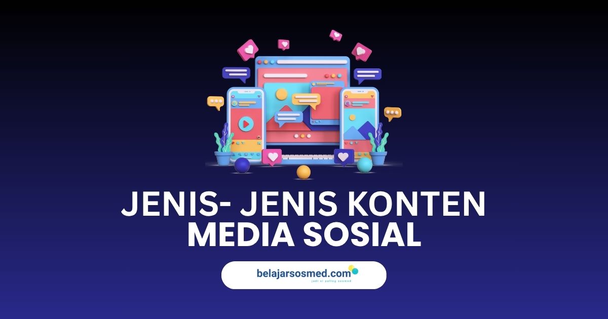 Cover artikel blog tentang jenis konten media sosial yang mencakup gambar, video, infografis, dan microblog sebagai strategi efektif membangun engagement.